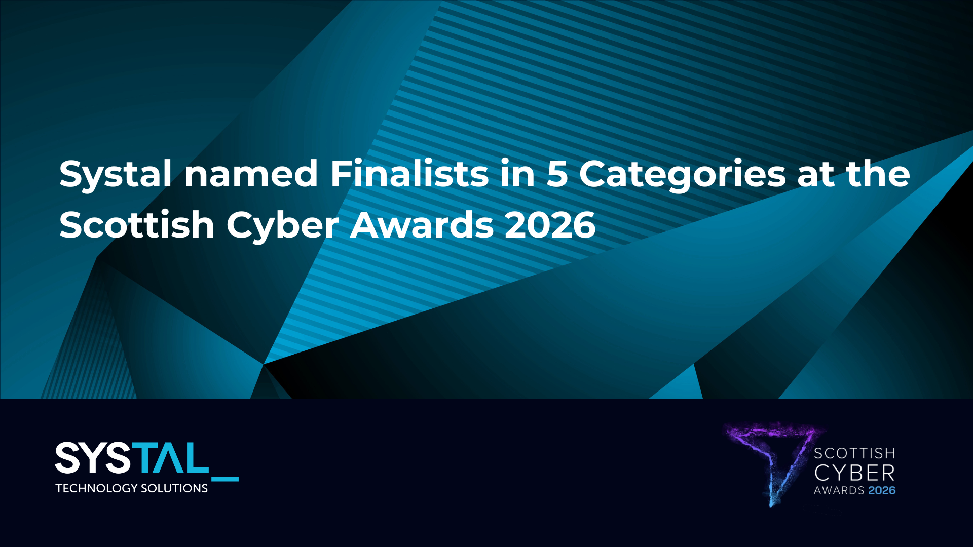 Systal Named Finalist in Five Categories at the 2026 Scottish Cyber ...